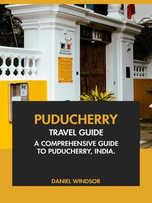 cover image of Puducherry Travel Guide
